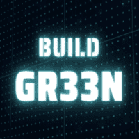 Gr33n (BUILD)